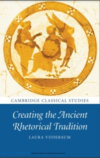 Image of Creating the ancient rhetorical tradition