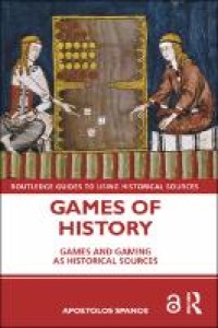 Image of Games of history :games and gaming as historical sources