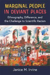 Image of Marginal people in deviant places:ethnography, diffference, and the challenge to scientific racism