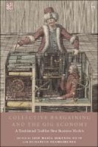 Image of Collective bargaining and the gig economy :a traditional tool for new business models