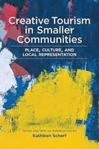 Image of Creative tourism in smaller communities:place, culture, and local representation