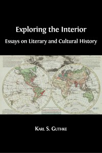 Image of Exploring the Interior Essays on Literary and Cultural History