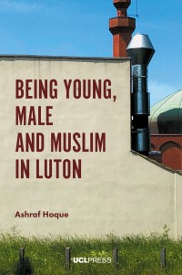 Image of Being young, male and Muslim in Luton