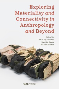 Image of Exploring Materiality and connectivity in anthropology and beyond