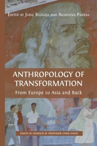 Image of Anthropology of Transformation From Europe to Asia and Back