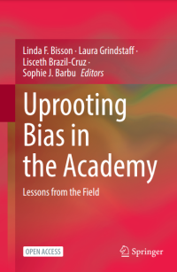Image of Uprooting Bias in the Academy :Lessons from the Field