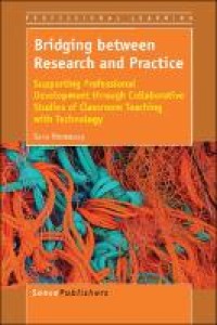 Image of Bridging between research and practice :supporting professional development through collaborative studies of classroom teaching with technology