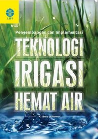 Image of Pengembangan dan implementasi teknologi irigasi hemat air